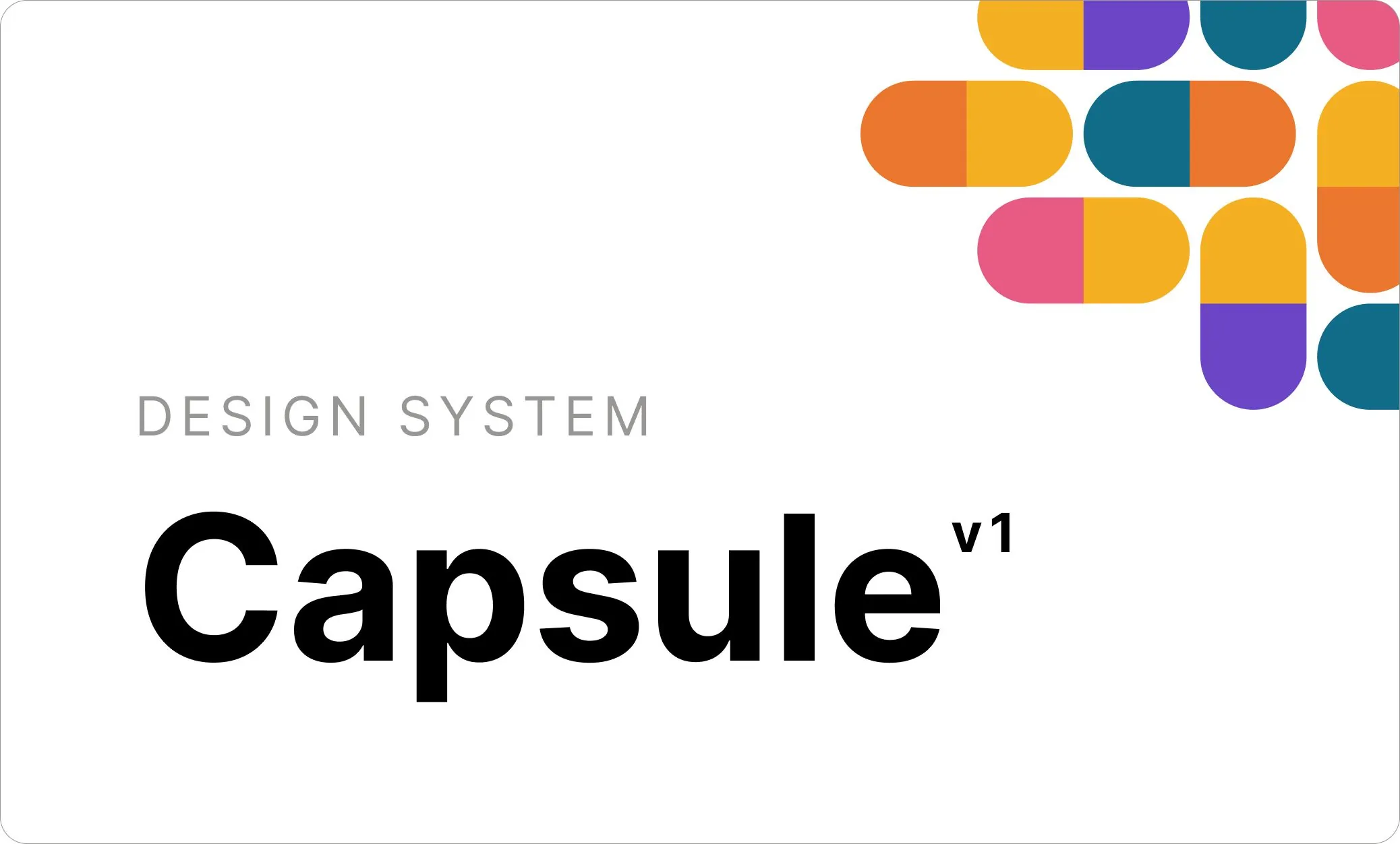 Capsule v1 logo: “Design system Capsule v1” beside a cluster of colourful capsule shapes.
